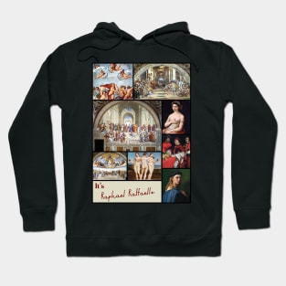 It’s Raphael Raffaello Collection - Art Hoodie